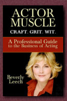 ACTOR MUSCLE:  Professional Guide to the Business of Acting